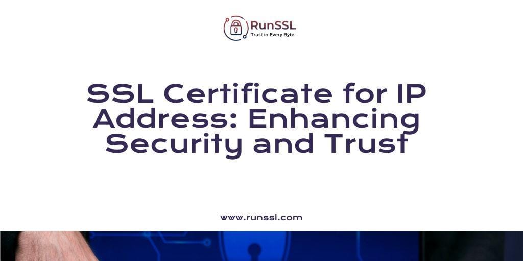 SSL Certificate for IP Address
